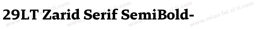 29LT Zarid Serif SemiBold字体转换